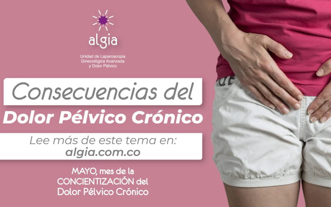 Consecuencias del Dolor Pélvico Crónico